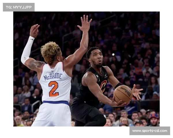 骑士尼克斯东部卡位战，米切尔布伦森对决